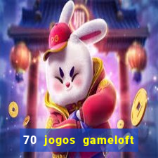 70 jogos gameloft para celular